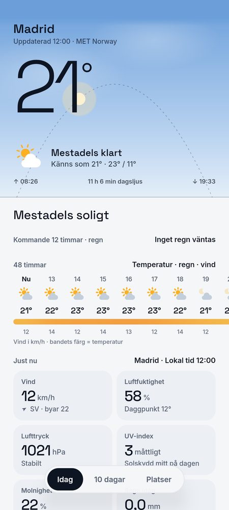 1B Weather: Idag: himlen just nu och dagen i en mening