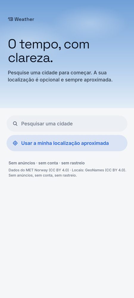 1B Weather: Começa por pesquisar uma cidade — a localização é opcional