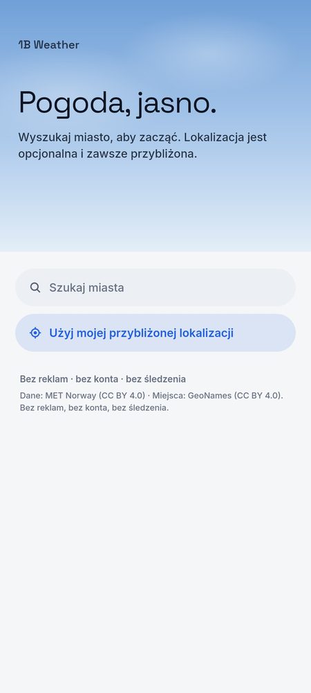 1B Weather: Zacznij od wyszukania miasta – lokalizacja jest opcjonalna